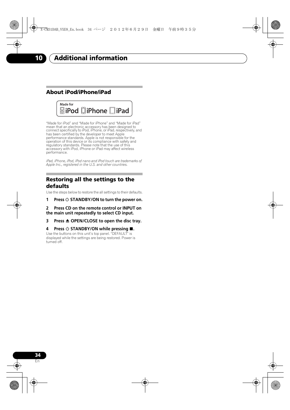 About ipod/iphone/ipad, Restoring all the settings to the defaults, Additional information 10 | Pioneer X-CM31DAB-K User Manual | Page 34 / 36