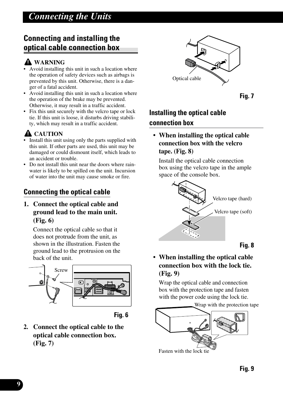 Connecting and installing the, Optical cable connection box, Connecting the units | Connecting the optical cable, Installing the optical cable connection box | Pioneer AVH-P6600DVD User Manual | Page 10 / 85