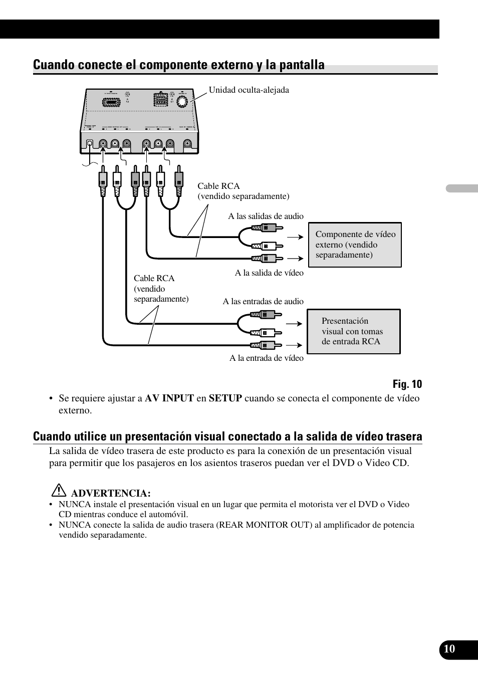 Cuando conecte el componente externo, Y la pantalla, Cuando conecte el componente externo y la pantalla | Pioneer AVH-P6600DVD User Manual | Page 25 / 85