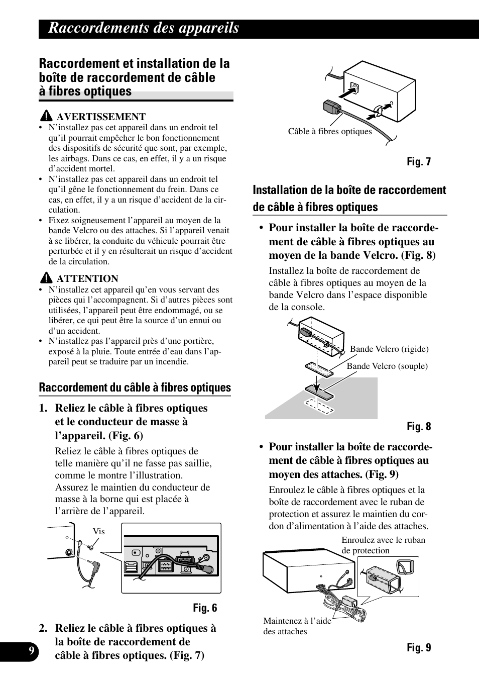 Raccordement et installation de la boîte de, Raccordement de câble à fibres optiques, Raccordements des appareils | Raccordement du câble à fibres optiques | Pioneer AVH-P6600DVD User Manual | Page 52 / 85