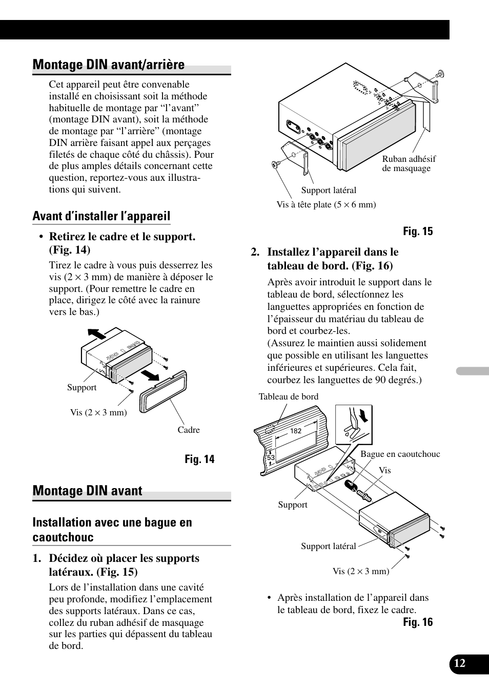 Montage din avant/arrière montage din avant, Montage din avant/arrière, Montage din avant | Avant d’installer l’appareil, Installation avec une bague en caoutchouc | Pioneer AVH-P6600DVD User Manual | Page 55 / 85
