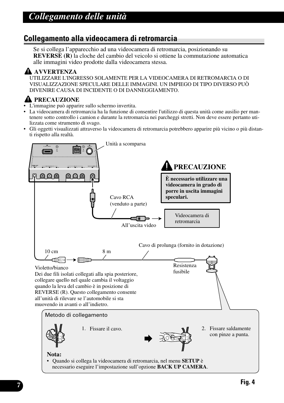 Collegamento alla videocamera di, Retromarcia, Collegamento delle unità | Collegamento alla videocamera di retromarcia, Precauzione | Pioneer AVH-P6600DVD User Manual | Page 64 / 85