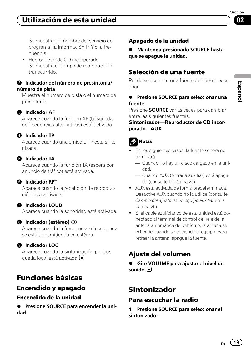 Funciones básicas, Encendido y apagado 19, Selección de una fuente 19 | Ajuste del volumen 19, Sintonizador, Para escuchar la radio 19, Utilización de esta unidad | Pioneer DEH-110E User Manual | Page 19 / 107