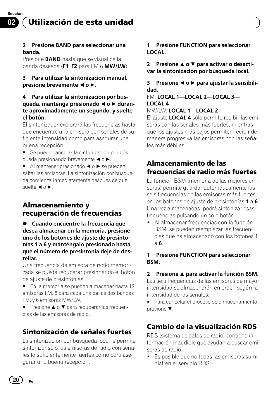 Almacenamiento y recuperación de, Frecuencias, Sintonización de señales fuertes 20 | Almacenamiento de las frecuencias de, Radio más fuertes, Cambio de la visualización rds 20, Utilización de esta unidad, Almacenamiento y recuperación de frecuencias, Sintonización de señales fuertes, Cambio de la visualización rds | Pioneer DEH-110E User Manual | Page 20 / 107