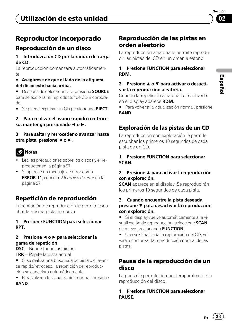 Reproductor incorporado, Reproducción de un disco 23, Repetición de reproducción 23 | Reproducción de las pistas en orden, Aleatorio, Exploración de las pistas de un cd 23, Pausa de la reproducción de un, Disco, Utilización de esta unidad, Reproducción de un disco | Pioneer DEH-110E User Manual | Page 23 / 107