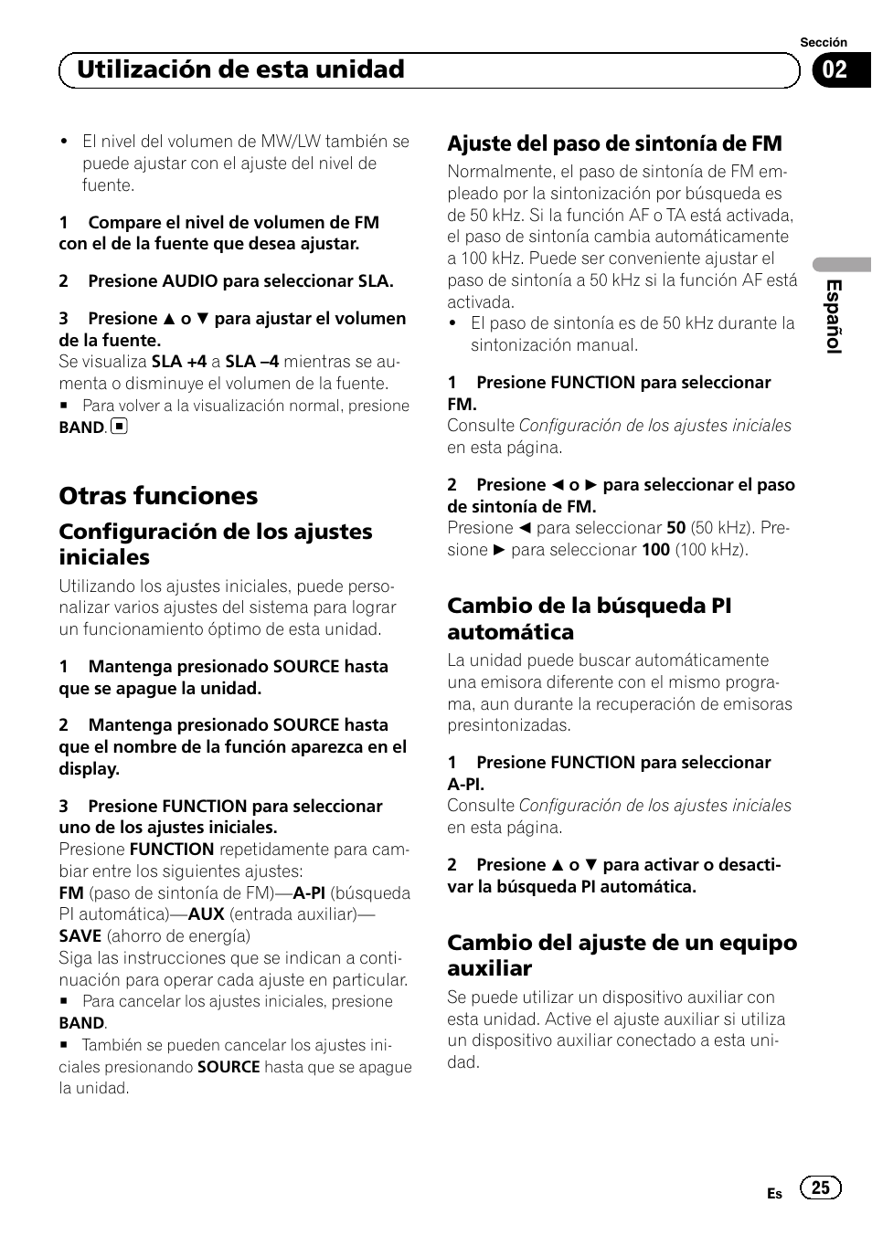 Otras funciones, Configuración de los ajustes, Iniciales | Ajuste del paso de sintonía de fm 25, Cambio de la búsqueda pi, Automática, Cambio del ajuste de un equipo, Auxiliar, Utilización de esta unidad, Configuración de los ajustes iniciales | Pioneer DEH-110E User Manual | Page 25 / 107