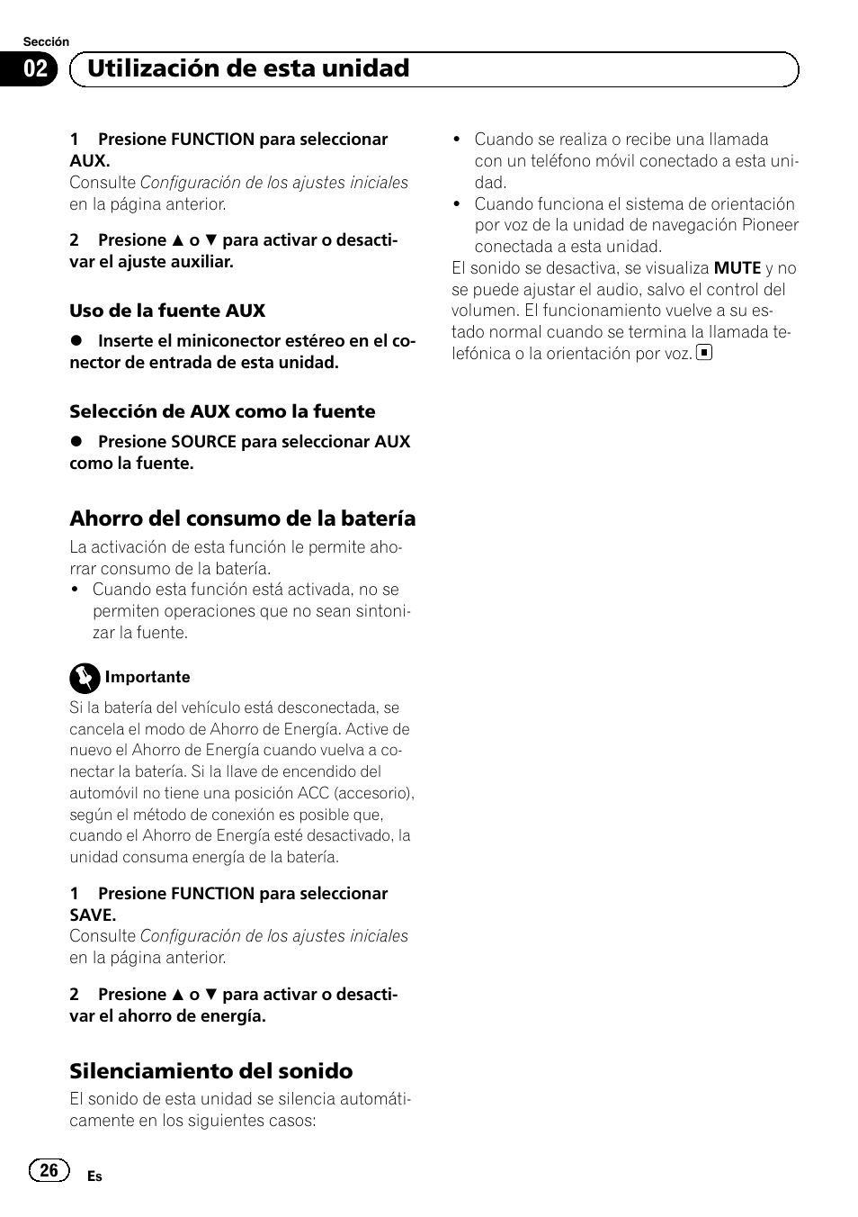 Ahorro del consumo de la batería 26, Silenciamiento del sonido 26, Utilización de esta unidad | Ahorro del consumo de la batería, Silenciamiento del sonido | Pioneer DEH-110E User Manual | Page 26 / 107