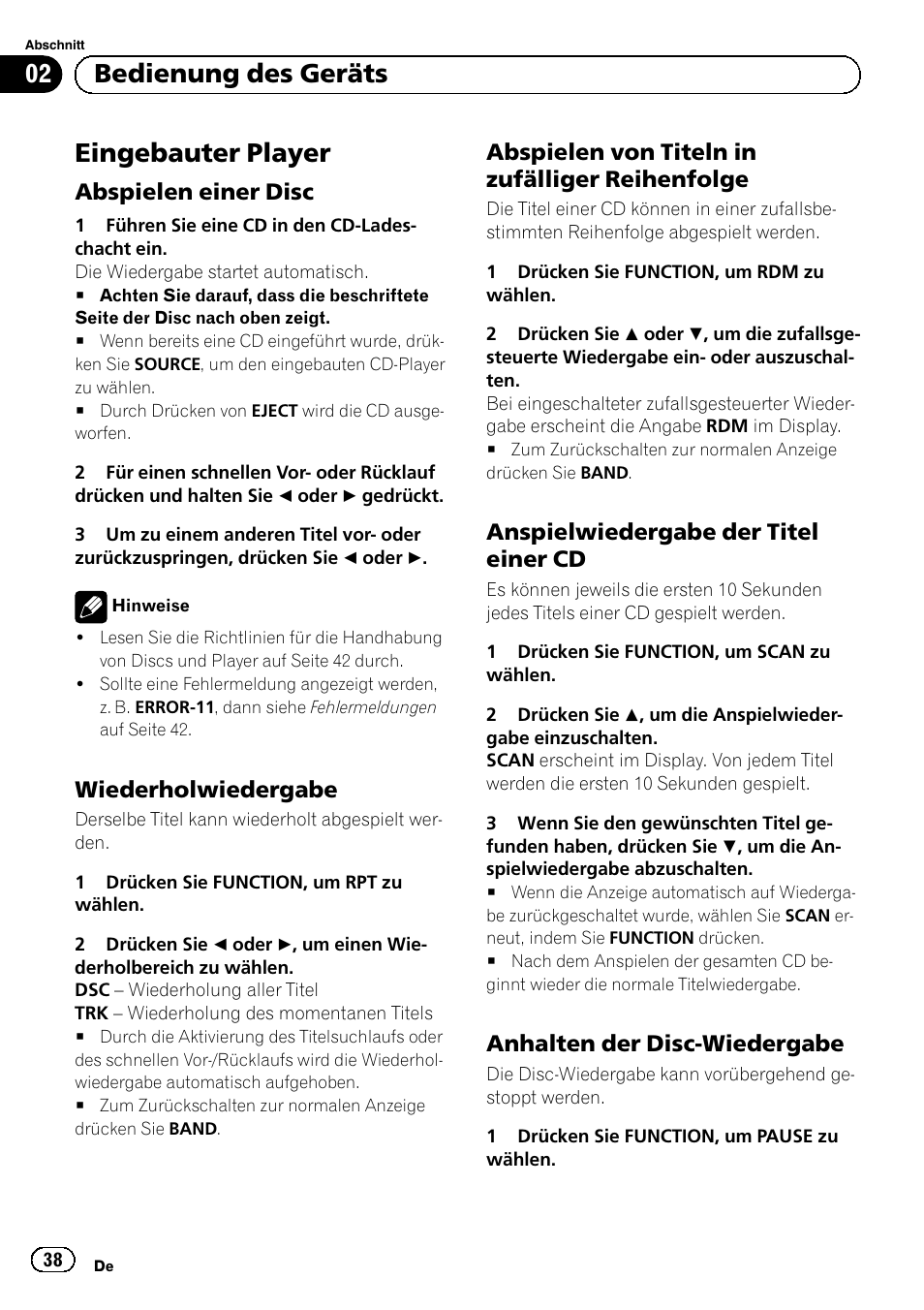 Eingebauter player, Abspielen einer disc 38, Wiederholwiedergabe 38 | Abspielen von titeln in zufälliger, Reihenfolge, Anspielwiedergabe der titel einer, Anhalten der disc-wiedergabe 38, Bedienung des geräts, Abspielen einer disc, Wiederholwiedergabe | Pioneer DEH-110E User Manual | Page 38 / 107