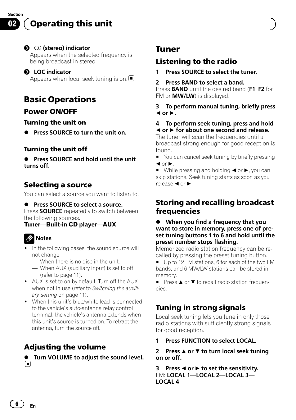 Basic operations, Power on/off 6, Selecting a source 6 | Adjusting the volume 6, Tuner, Listening to the radio 6, Storing and recalling broadcast, Frequencies, Tuning in strong signals 6, Operating this unit | Pioneer DEH-110E User Manual | Page 6 / 107