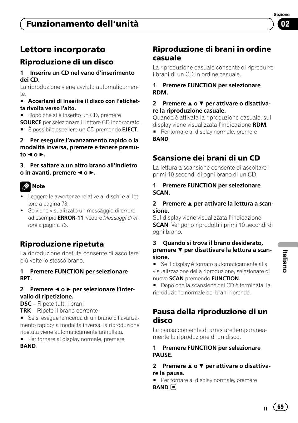 Lettore incorporato, Riproduzione di un disco 69, Riproduzione ripetuta 69 | Riproduzione di brani in ordine, Casuale, Scansione dei brani di un cd 69, Pausa della riproduzione di un, Disco, Funzionamento dell ’unità, Riproduzione di un disco | Pioneer DEH-110E User Manual | Page 69 / 107