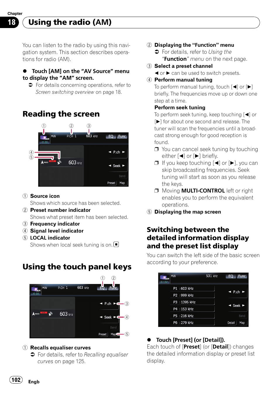 Using the radio (am) reading the screen, Using the touch panel keys, Switching between the detailed | Information display and the preset list display, Reading the screen, Using the radio (am) | Pioneer AVIC F900BT User Manual | Page 102 / 168