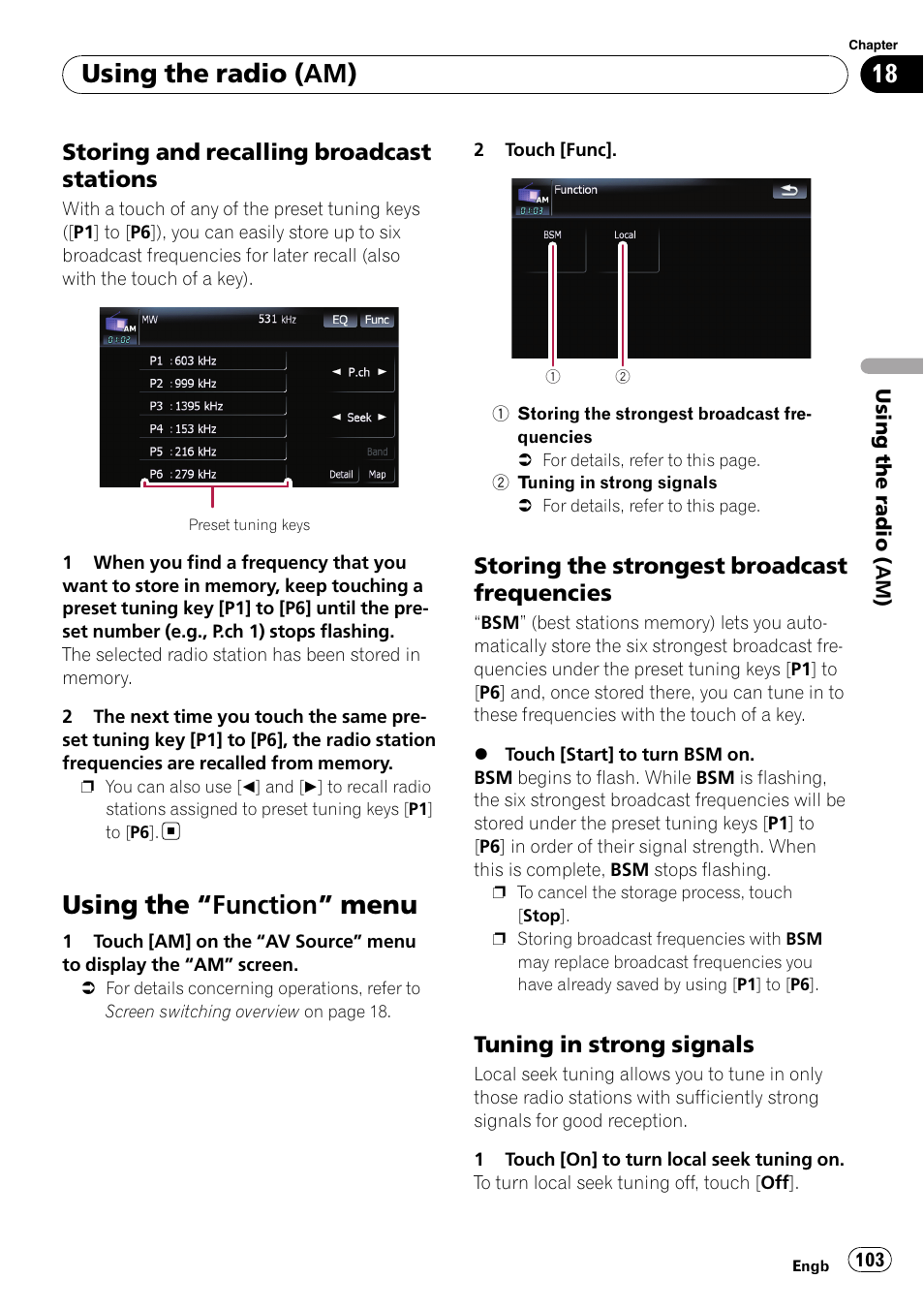 Storing and recalling broadcast, Stations, Using the | Function” menu 103, Storing the strongest broadcast, Frequencies, Tuning in strong signals 103, Using the “function” menu, Using the radio (am), Storing and recalling broadcast stations | Pioneer AVIC F900BT User Manual | Page 103 / 168