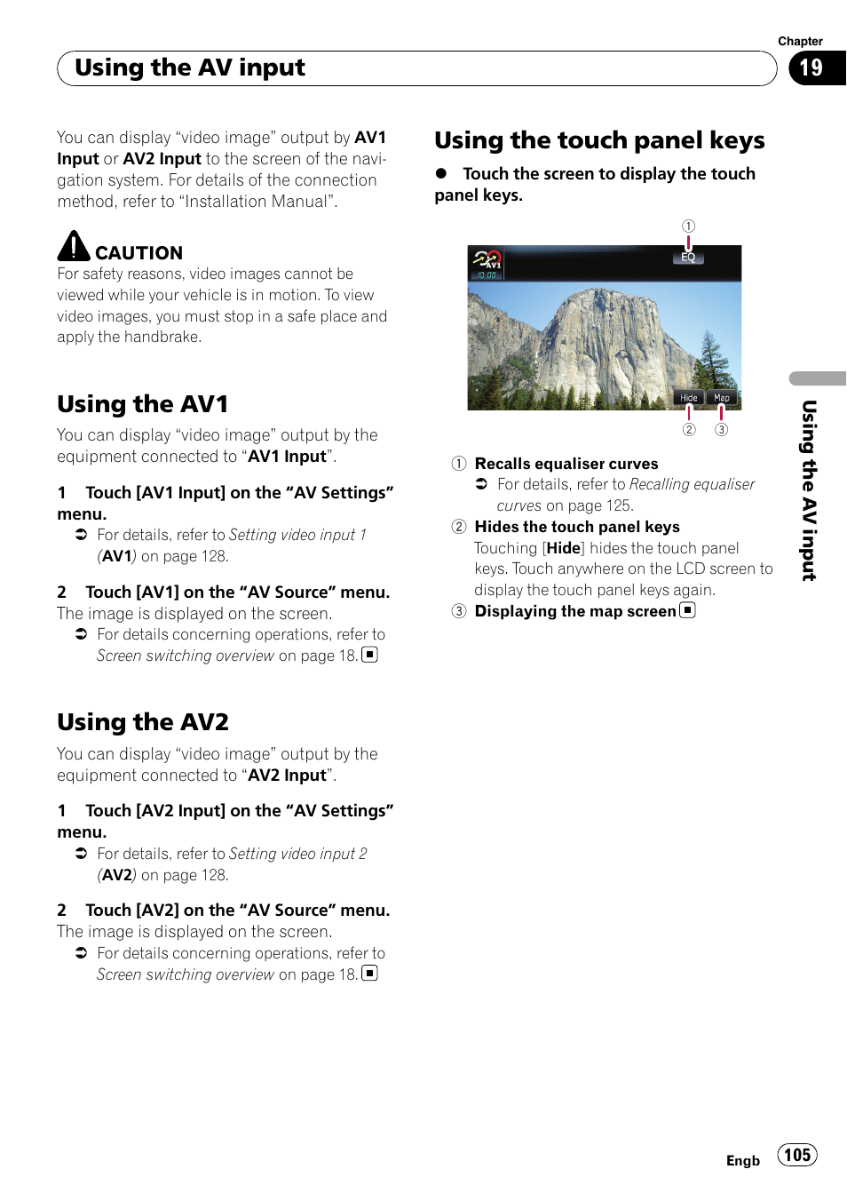 Using the av input using the av1, Using the av2, Using the touch panel keys | Chapter 19, Using the av1, Using the av input | Pioneer AVIC F900BT User Manual | Page 105 / 168