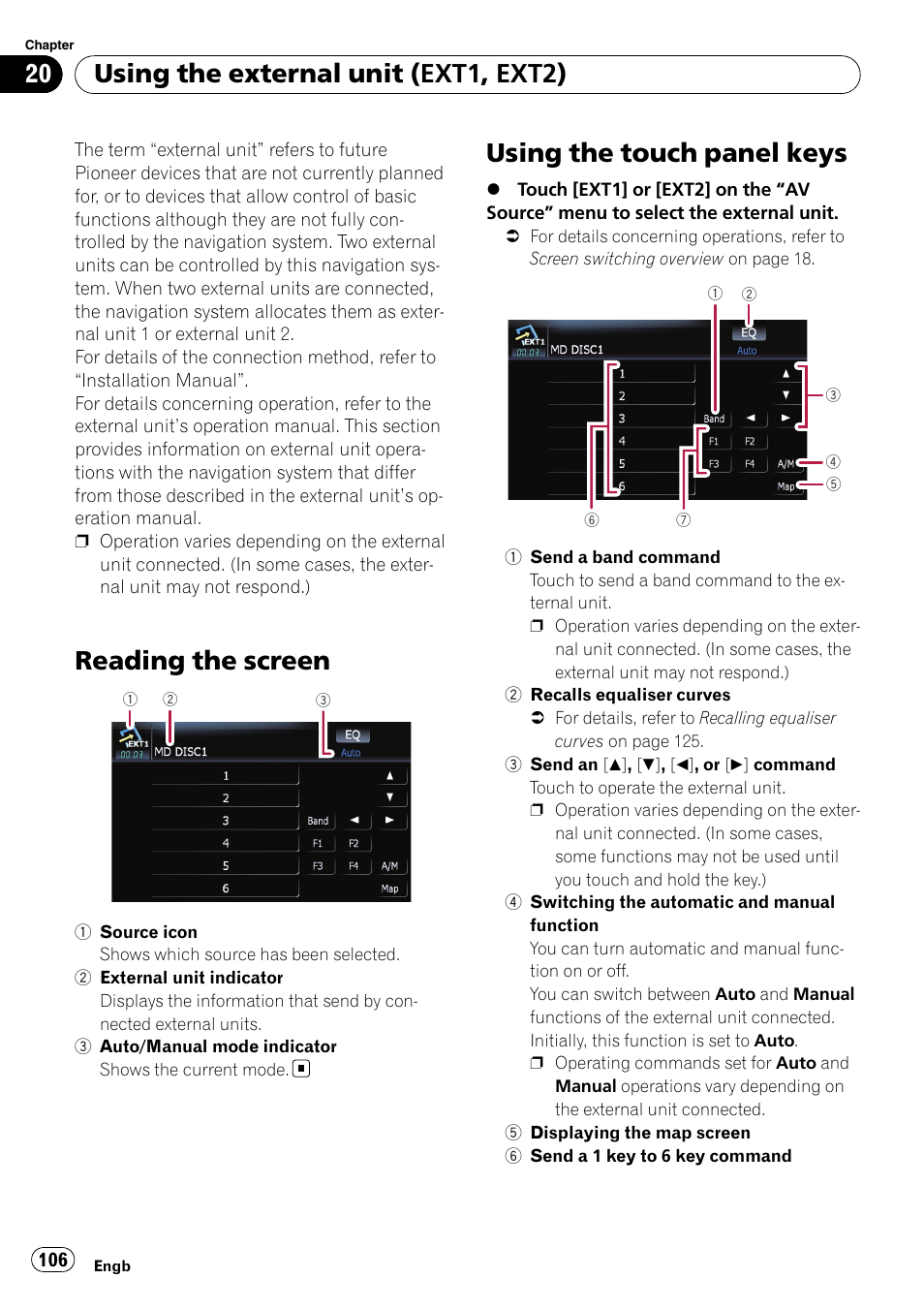 Using the touch panel keys, Reading the screen, Using the external unit (ext1, ext2) | Pioneer AVIC F900BT User Manual | Page 106 / 168