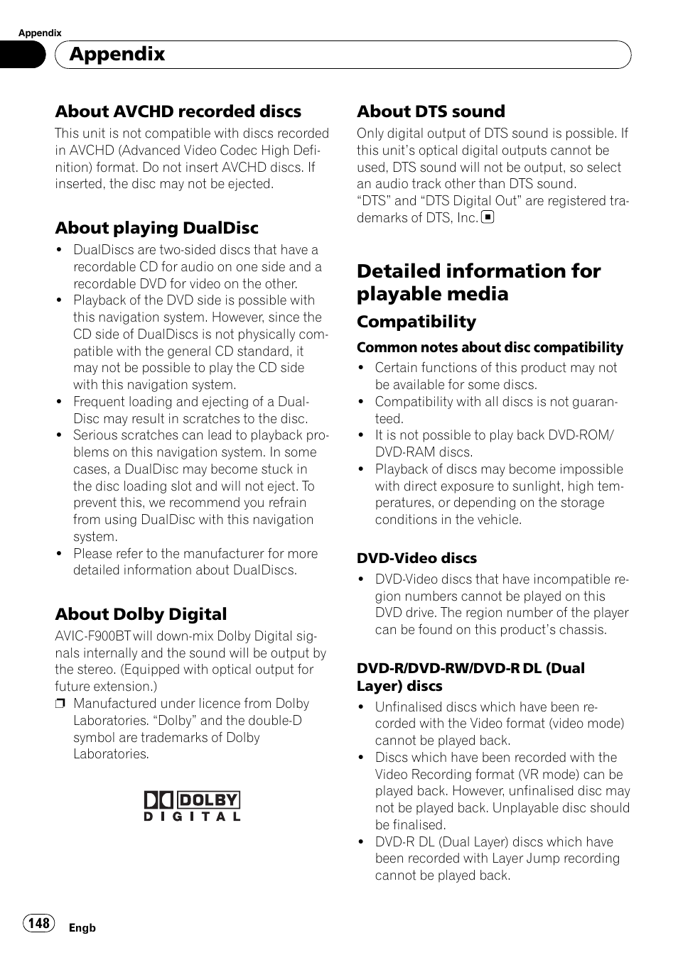 About avchd recorded discs 148, About playing dualdisc 148, About dolby digital 148 | About dts sound 148, Detailed information for playable media, Compatibility 148, Appendix | Pioneer AVIC F900BT User Manual | Page 148 / 168