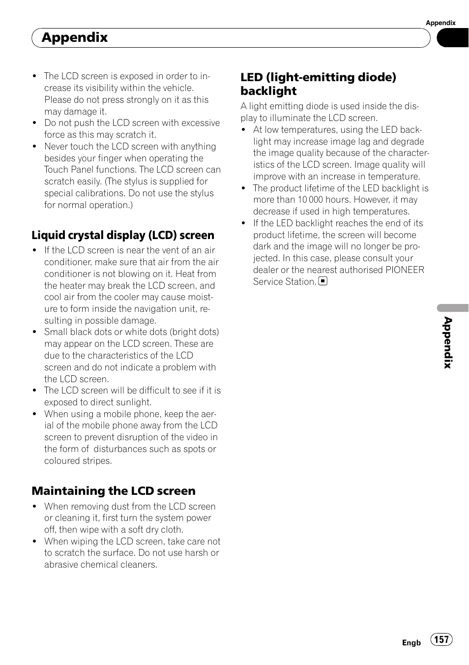 Liquid crystal display (lcd), Screen, Maintaining the lcd screen 157 | Led (light-emitting diode), Backlight, Appendix, Liquid crystal display (lcd) screen, Maintaining the lcd screen, Led (light-emitting diode) backlight | Pioneer AVIC F900BT User Manual | Page 157 / 168