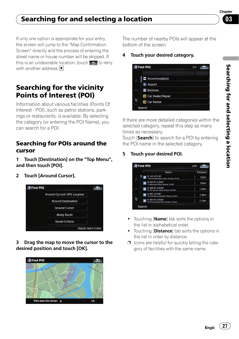 Searching for the vicinity points of interest, Poi), Searching for pois around the | Cursor, Searching for and selecting a location, Searching for pois around the cursor | Pioneer AVIC F900BT User Manual | Page 27 / 168