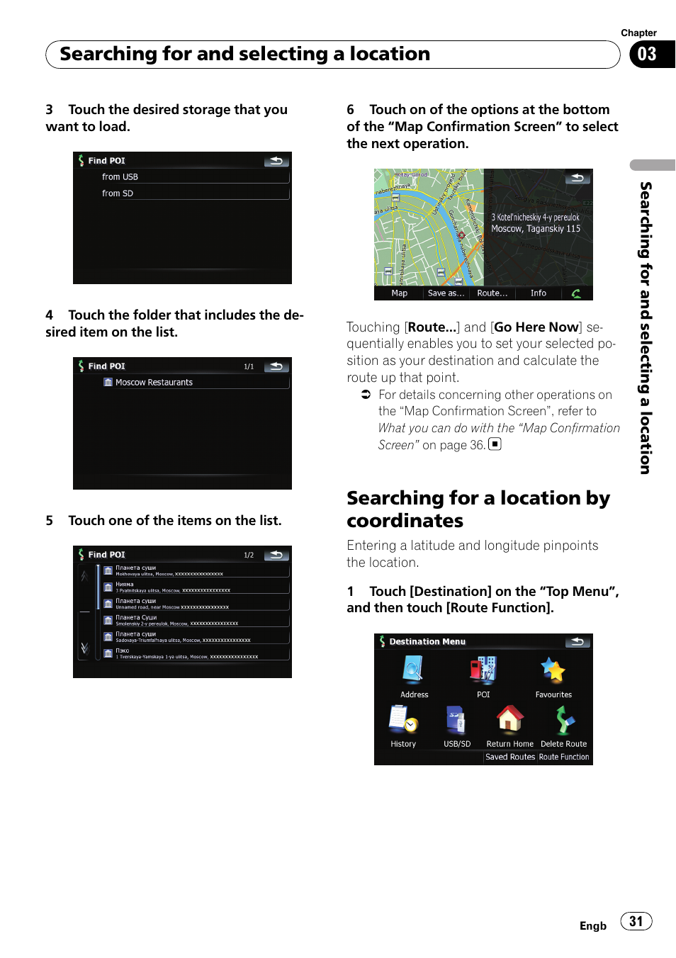 Searching for a location by coordinates, Searching for and selecting a location | Pioneer AVIC F900BT User Manual | Page 31 / 168