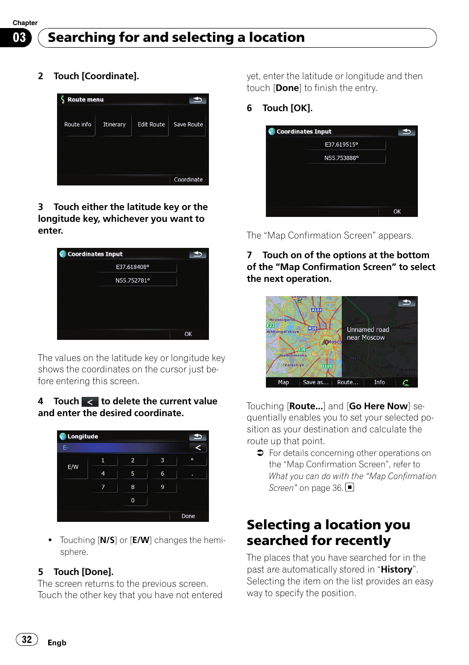 Selecting a location you searched for, Recently, Selecting a location you searched for recently | Searching for and selecting a location | Pioneer AVIC F900BT User Manual | Page 32 / 168