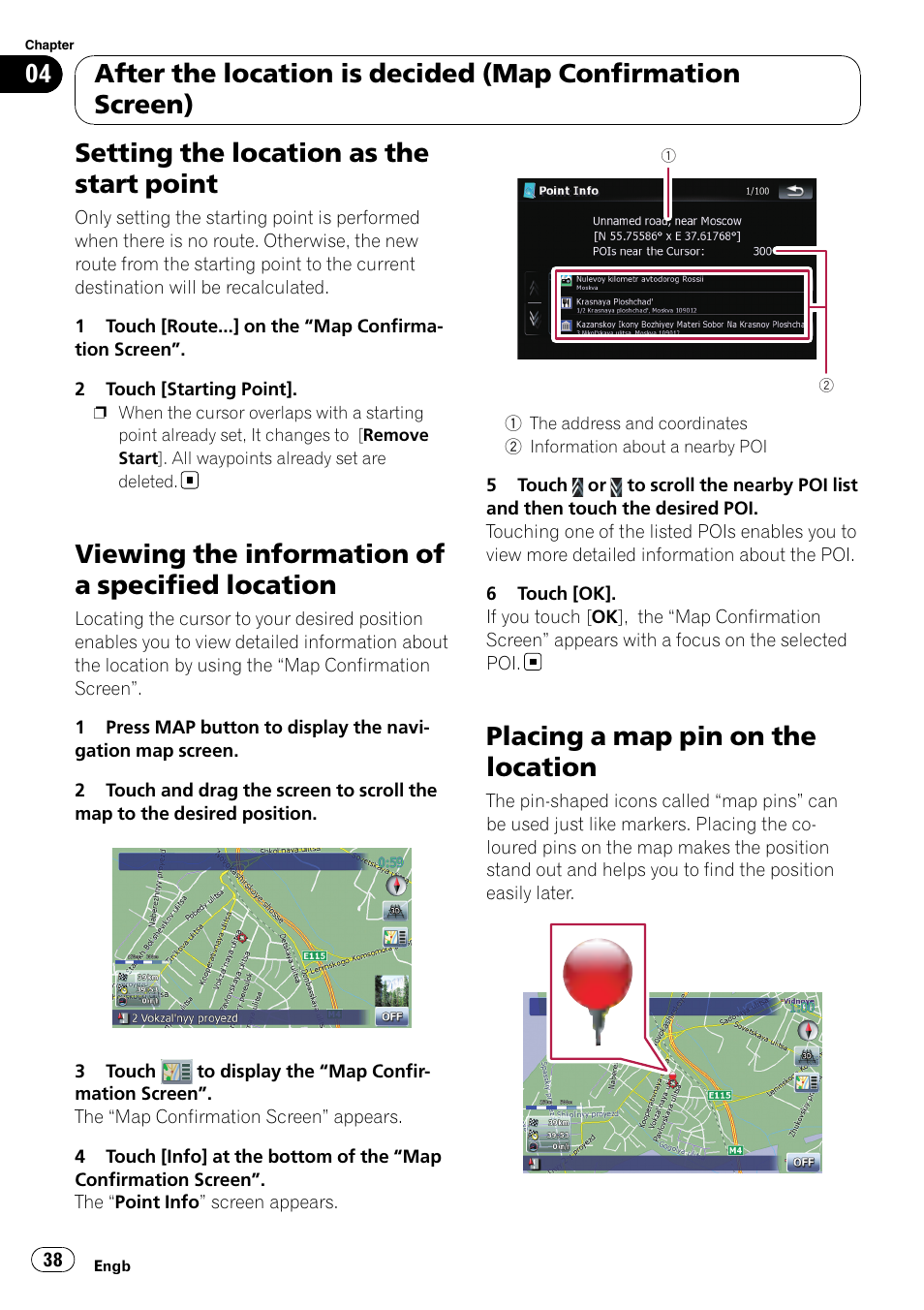 Setting the location as the start point, Viewing the information of a specified, Location | Placing a map pin on the location, Viewing the information, Placing a map pin on the, Viewing the information of a specified location | Pioneer AVIC F900BT User Manual | Page 38 / 168