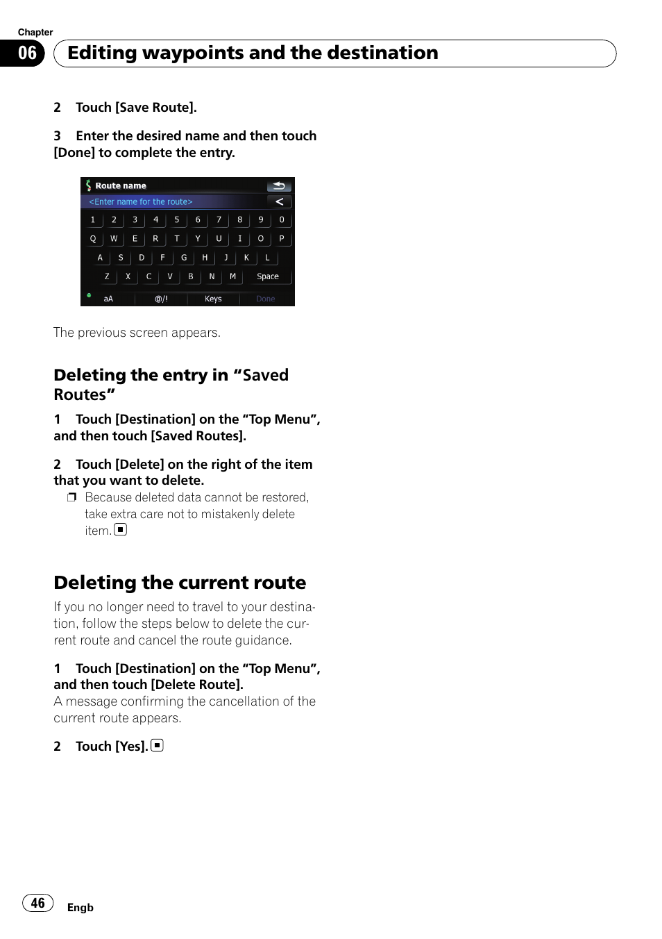 Deleting the entry in “saved, Routes, Deleting the current route | Editing waypoints and the destination | Pioneer AVIC F900BT User Manual | Page 46 / 168