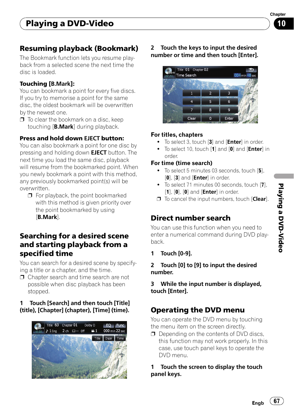 Resuming playback (bookmark) 67, Searching for a desired scene and, Starting playback from a specified time | Direct number search 67, Operating the dvd menu 67, Searching for a de, Direct number search, Playing a dvd-video, Resuming playback (bookmark), Operating the dvd menu | Pioneer AVIC F900BT User Manual | Page 67 / 168