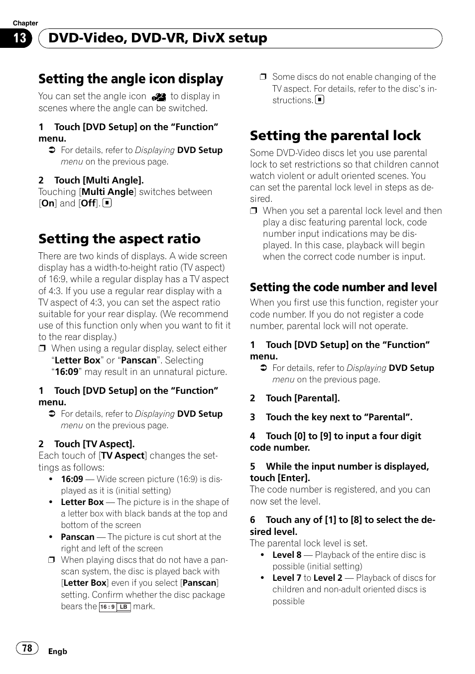 Setting the angle icon display, Setting the aspect ratio, Setting the parental lock | Setting the code number and level 78, Setting the angle icon, Dvd-video, dvd-vr, divx setup, Setting the code number and level | Pioneer AVIC F900BT User Manual | Page 78 / 168