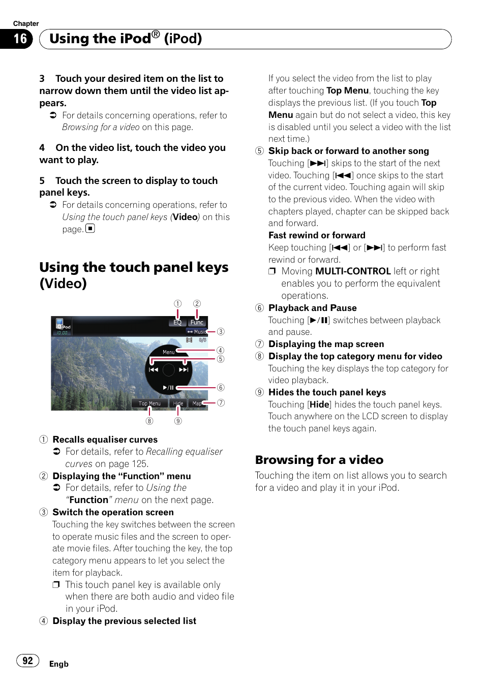 Using the touch panel keys (video), Browsing for a video 92, Using the ipod | Ipod), Browsing for a video | Pioneer AVIC F900BT User Manual | Page 92 / 168