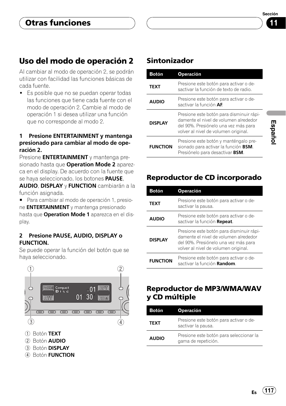 Otras funciones, Uso del modo de operación 2 117, Sintonizador 117 | Reproductor de cd incorporado 117, Reproductor de mp3/wma/wav y cd, Múltiple 117, Uso del modo de operación 2, Sintonizador, Reproductor de cd incorporado, Reproductor de mp3/wma/wav y cd múltiple | Pioneer DEH-P7600MP User Manual | Page 117 / 132