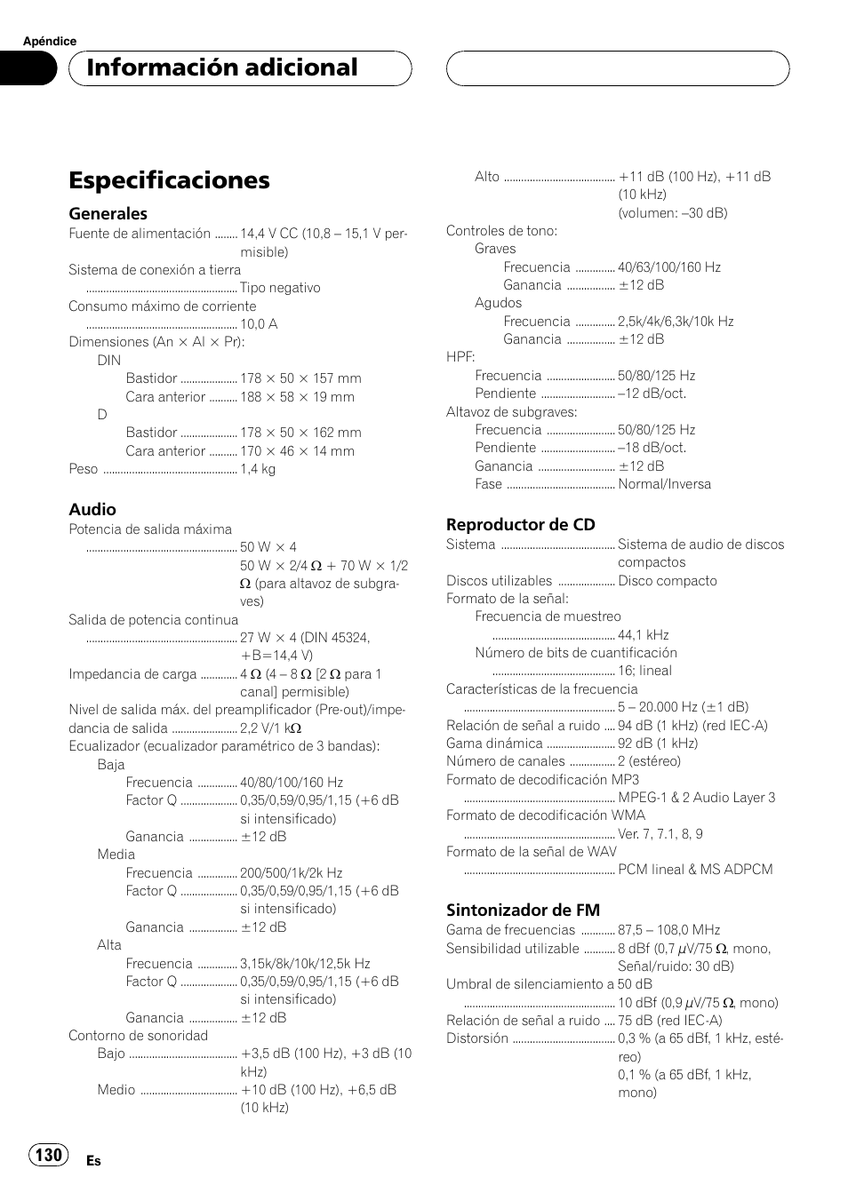 Especificaciones 130, Especificaciones, Información adicional | Generales, Audio, Reproductor de cd, Sintonizador de fm | Pioneer DEH-P7600MP User Manual | Page 130 / 132