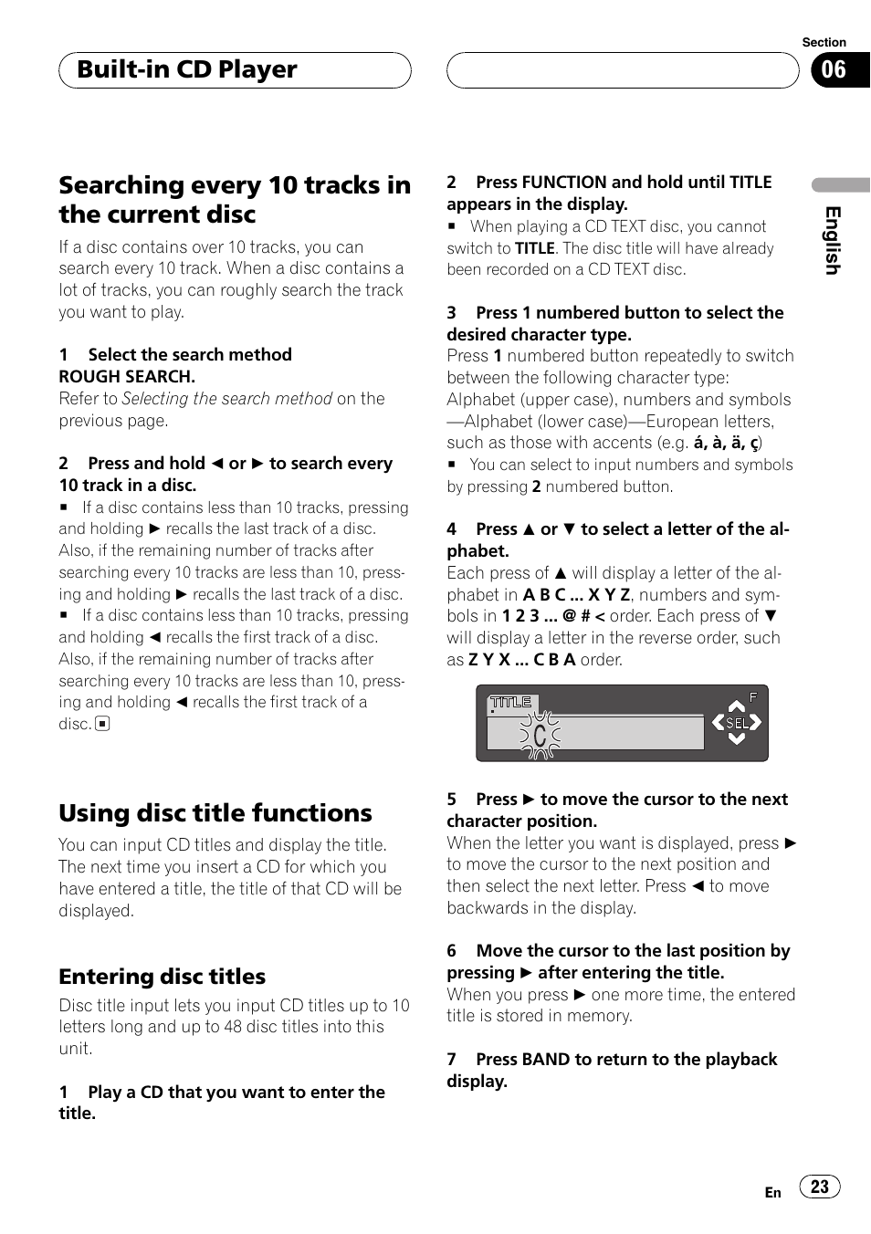 Searching every 10 tracks in the current, Disc 23, Using disc title functions 23 | Entering disc titles 23, Searchingevery 10 tracks in the current disc, Usingdisc title functions, Built-in cd player | Pioneer DEH-P7600MP User Manual | Page 23 / 132