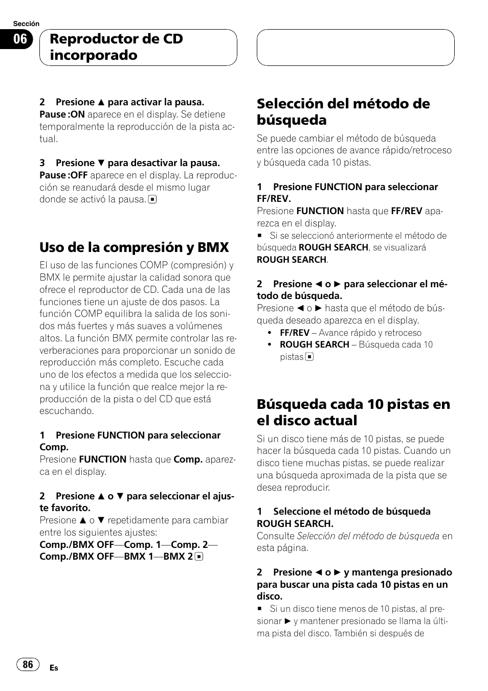 Uso de la compresión y bmx 86, Selección del método de búsqueda 86, Búsqueda cada 10 pistas en el disco | Actual 86, Uso de la compresión y bmx, Selección del método de búsqueda, Búsqueda cada 10 pistas en el disco actual, Reproductor de cd incorporado | Pioneer DEH-P7600MP User Manual | Page 86 / 132