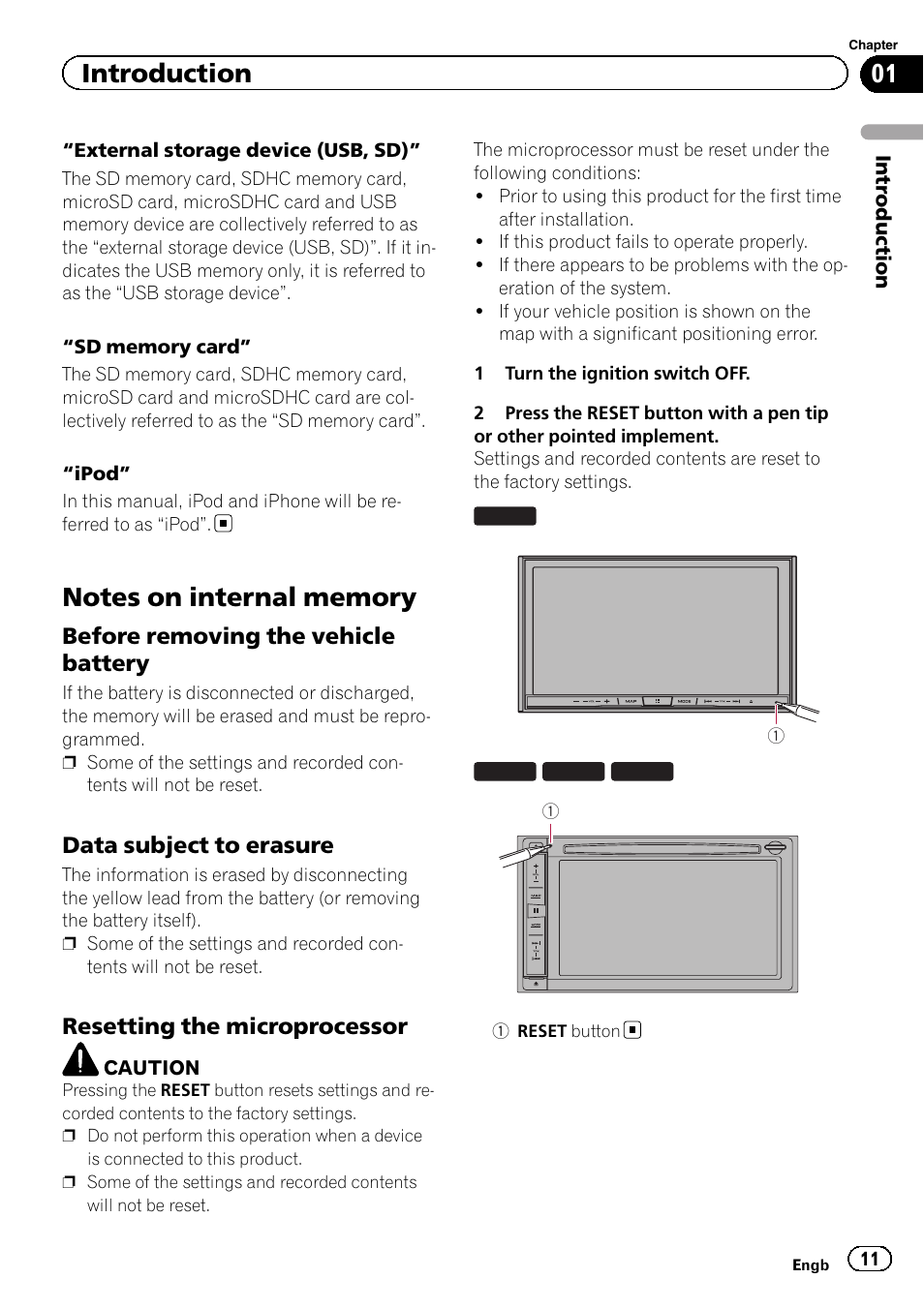 Notes on internal memory, Before removing the vehicle, Battery | Data subject to erasure 11, Resetting the microprocessor 11, Introduction, Before removing the vehicle battery, Data subject to erasure, Resetting the microprocessor | Pioneer AVIC-F860BT User Manual | Page 11 / 216