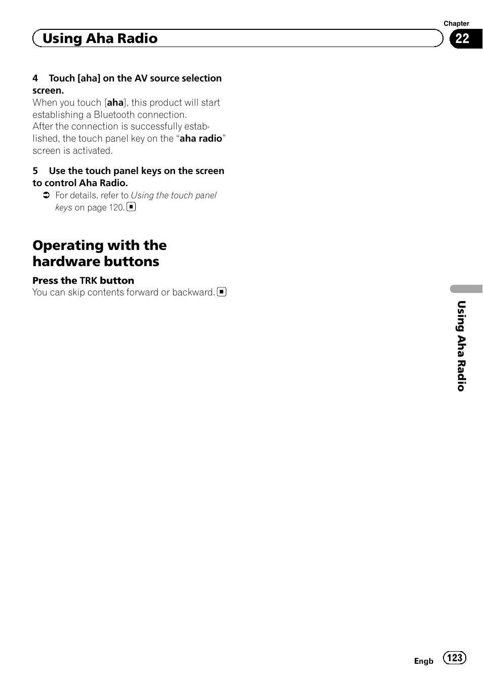 Operating with the hardware buttons, Using aha radio | Pioneer AVIC-F860BT User Manual | Page 123 / 216