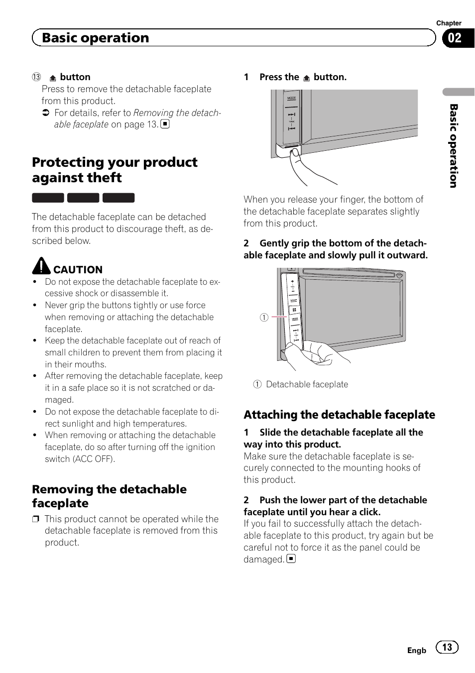 Protecting your product against theft, Removing the detachable, Faceplate | Attaching the detachable faceplate 13, Basic operation, Removing the detachable faceplate, Attaching the detachable faceplate | Pioneer AVIC-F860BT User Manual | Page 13 / 216