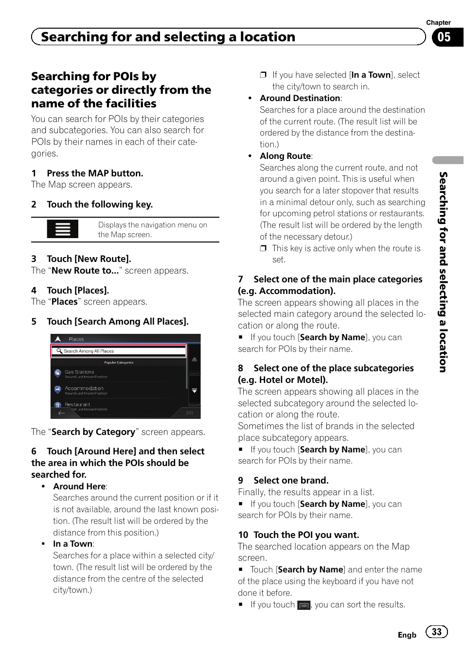 Searching for pois by categories or, Directly from the name of the facilities, Searching for and selecting a location | Pioneer AVIC-F860BT User Manual | Page 33 / 216
