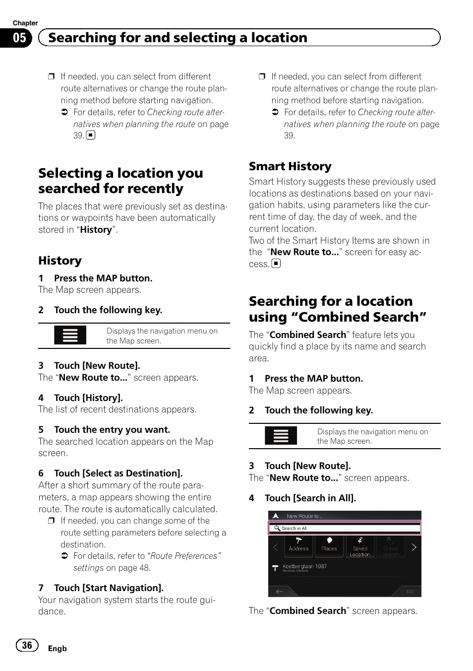 Selecting a location you searched for, Recently, History 36 | Smart history 36, Searching for a location using, Combined, Search, Selecting a location you searched for recently, Searching for a location using “combined search, 05 searching for and selecting a location | Pioneer AVIC-F860BT User Manual | Page 36 / 216