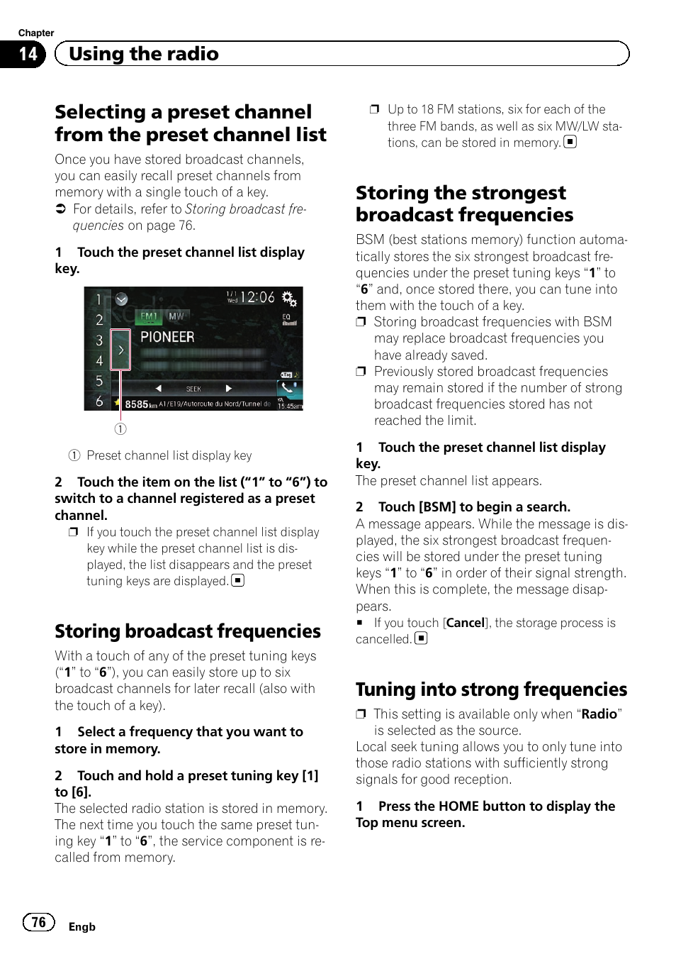 Selecting a preset channel from the preset, Channel list, Storing broadcast frequencies | Storing the strongest broadcast, Frequencies, Tuning into strong frequencies, Selecting a preset, Storing broadcast fre, Storing the strongest broadcast frequencies, 14 using the radio | Pioneer AVIC-F860BT User Manual | Page 76 / 216
