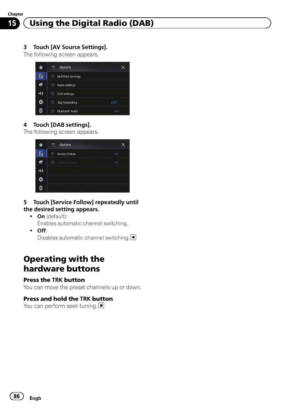 Operating with the hardware buttons, 15 using the digital radio (dab) | Pioneer AVIC-F860BT User Manual | Page 86 / 216