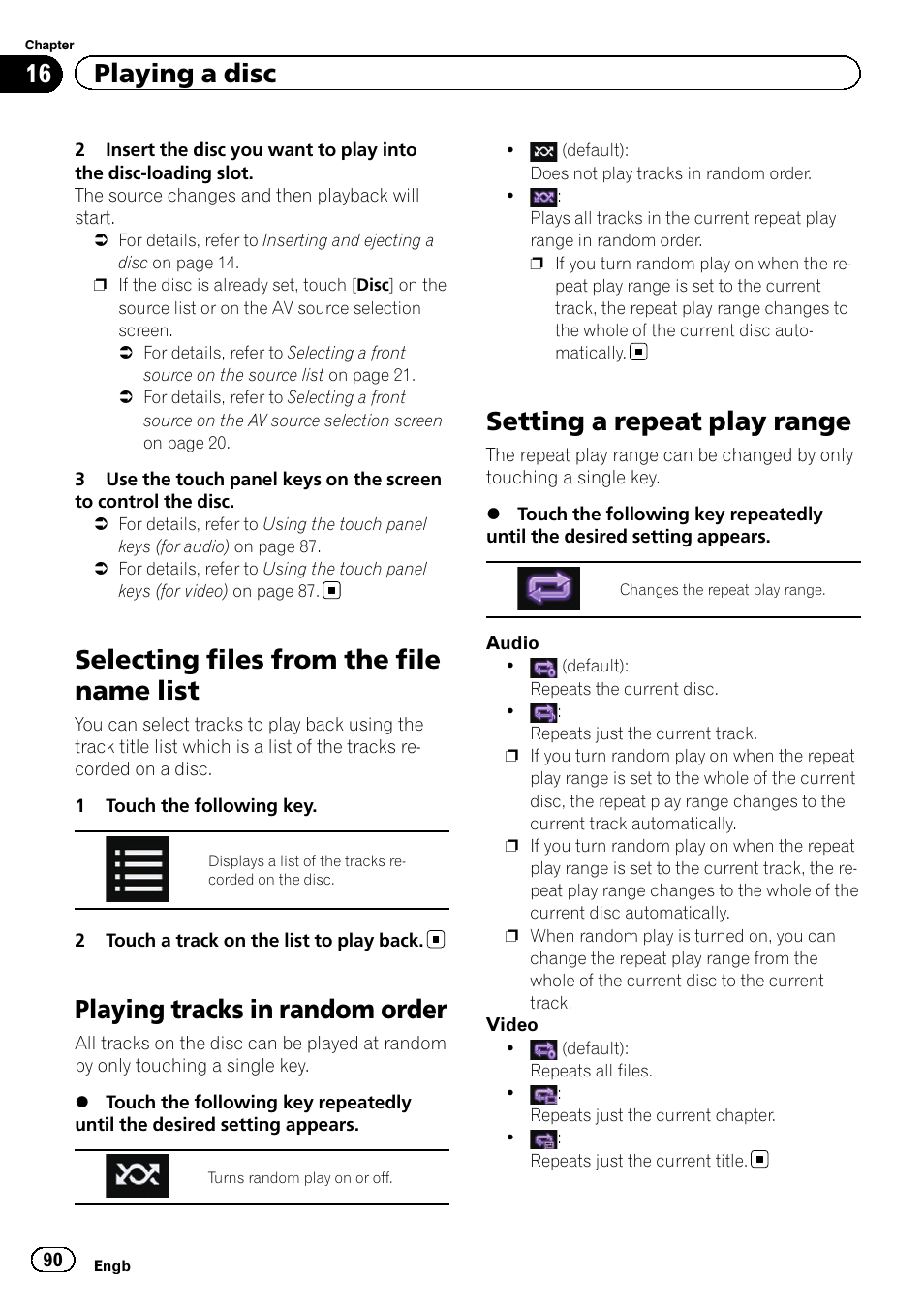 Selecting files from the file name list, Playing tracks in random order, Setting a repeat play range | Selecting files from, Playing tracks in ran, Setting a repeat play, 16 playing a disc | Pioneer AVIC-F860BT User Manual | Page 90 / 216