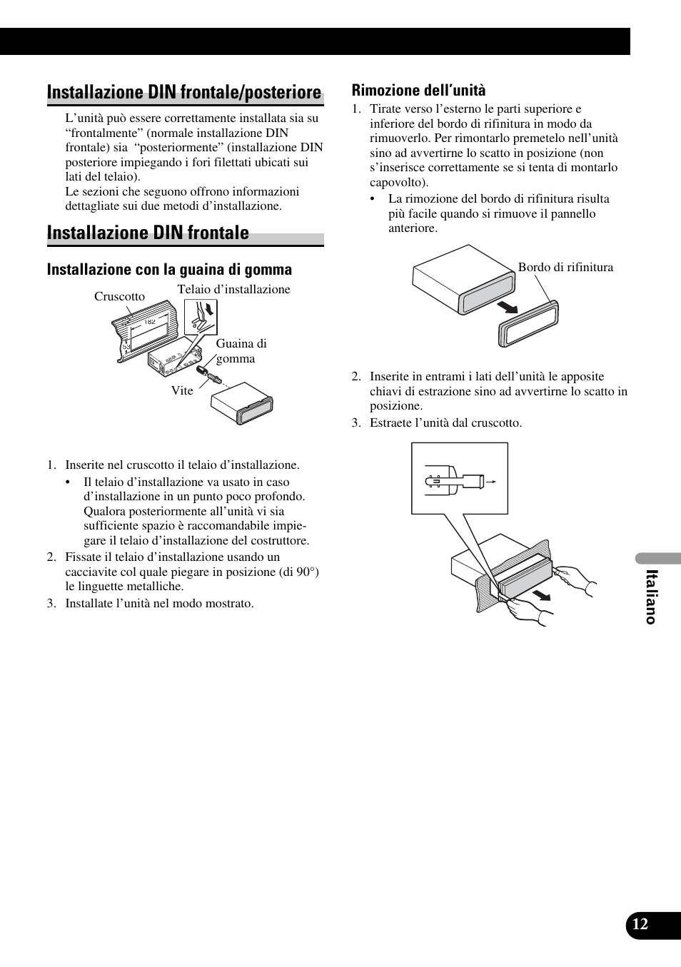 Installazione din frontale/posteriore, Installazione din frontale, Installazione con la guaina di gomma | Rimozione dell’unità | Pioneer DVH-P5900MP User Manual | Page 69 / 85