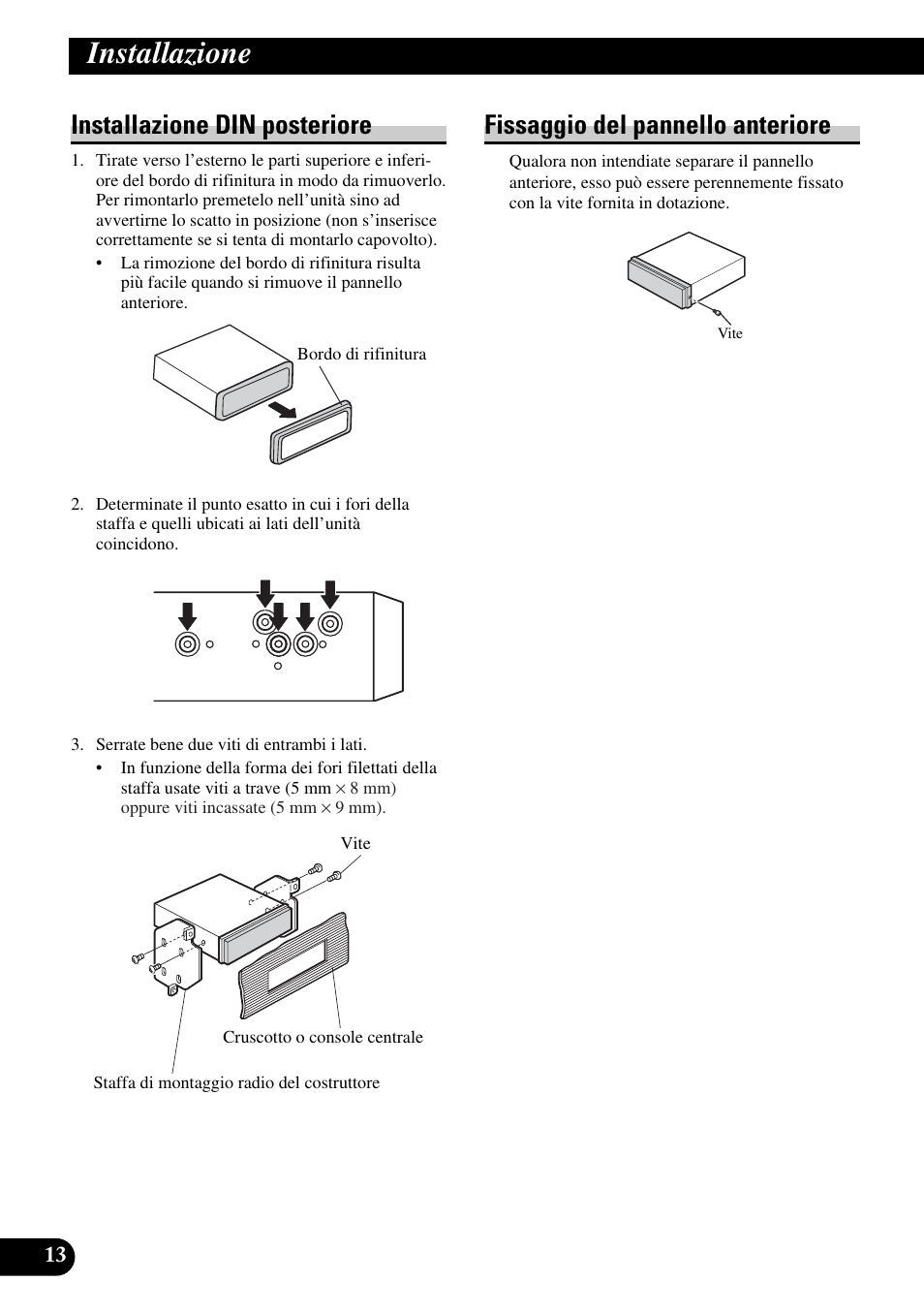 Installazione, Installazione din posteriore, Fissaggio del pannello anteriore | Pioneer DVH-P5900MP User Manual | Page 70 / 85