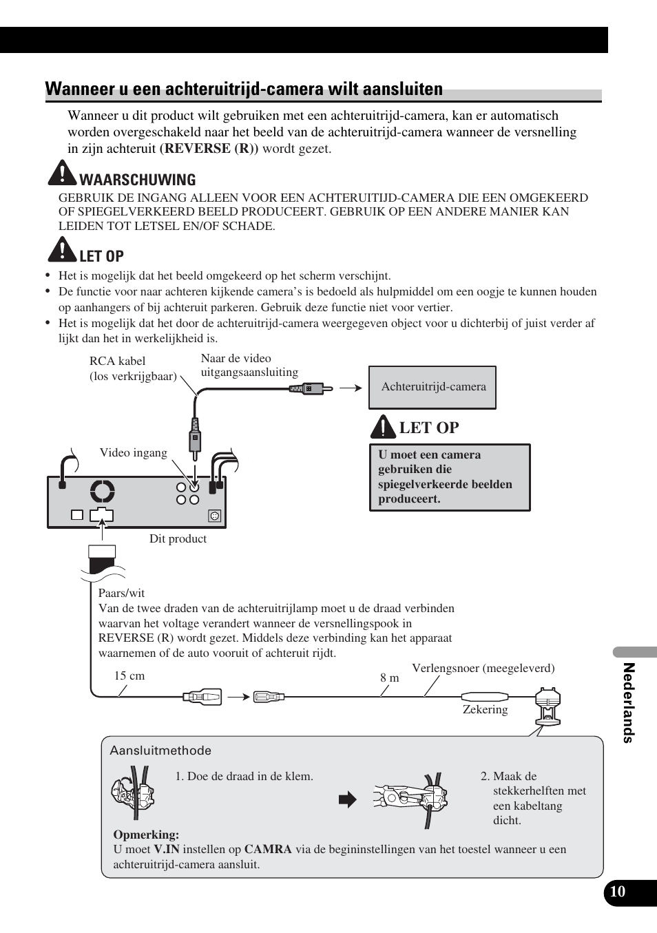 Wanneer u een achteruitrijd-camera wilt, Aansluiten, Wanneer u een achteruitrijd-camera wilt aansluiten | Let op | Pioneer DVH-P5900MP User Manual | Page 81 / 85