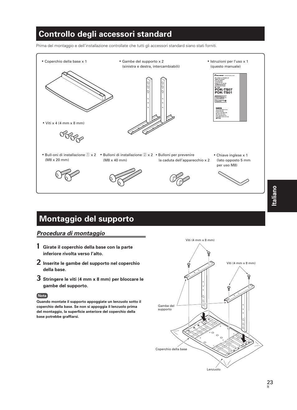 Montaggio del supporto, Controllo degli accessori standard, Italiano | Procedura di montaggio | Pioneer PDK-TS07 User Manual | Page 23 / 42