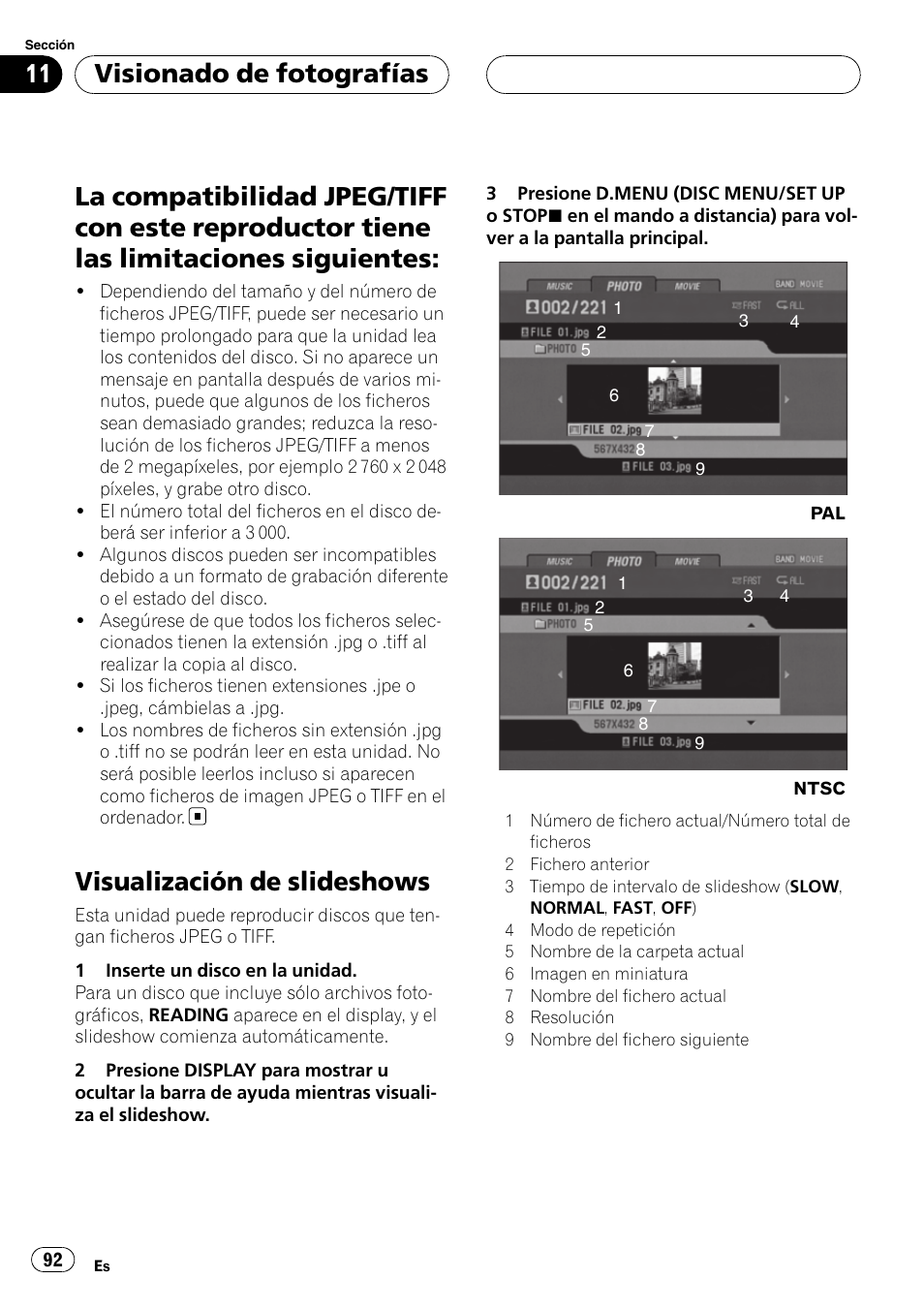 Reproductor tiene las limitaciones siguientes, Visualización de slideshows, Visionado de fotografías | Pioneer DVH-3900MP User Manual | Page 92 / 112