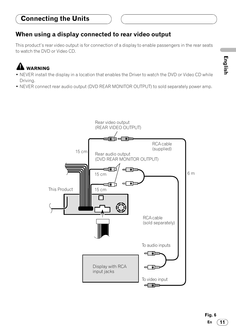 When using a display connected to rear, Video output 11, Connecting the units | Pioneer DVH-P7000R User Manual | Page 11 / 76