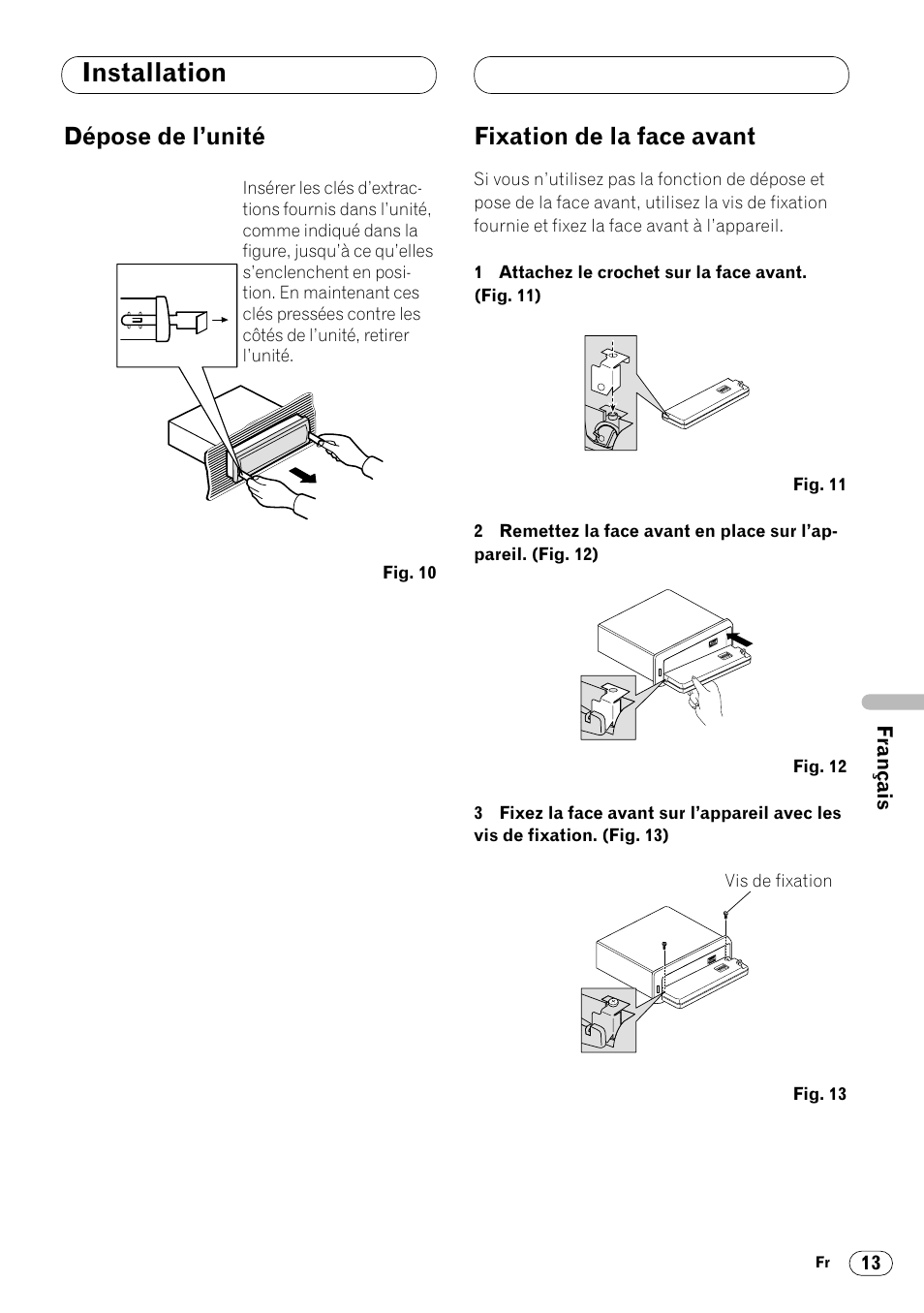 Dépose de l’unité 13 fixation de la face avant 13, Installation, Dépose de l’unité | Fixation de la face avant | Pioneer DVH-P7000R User Manual | Page 49 / 76
