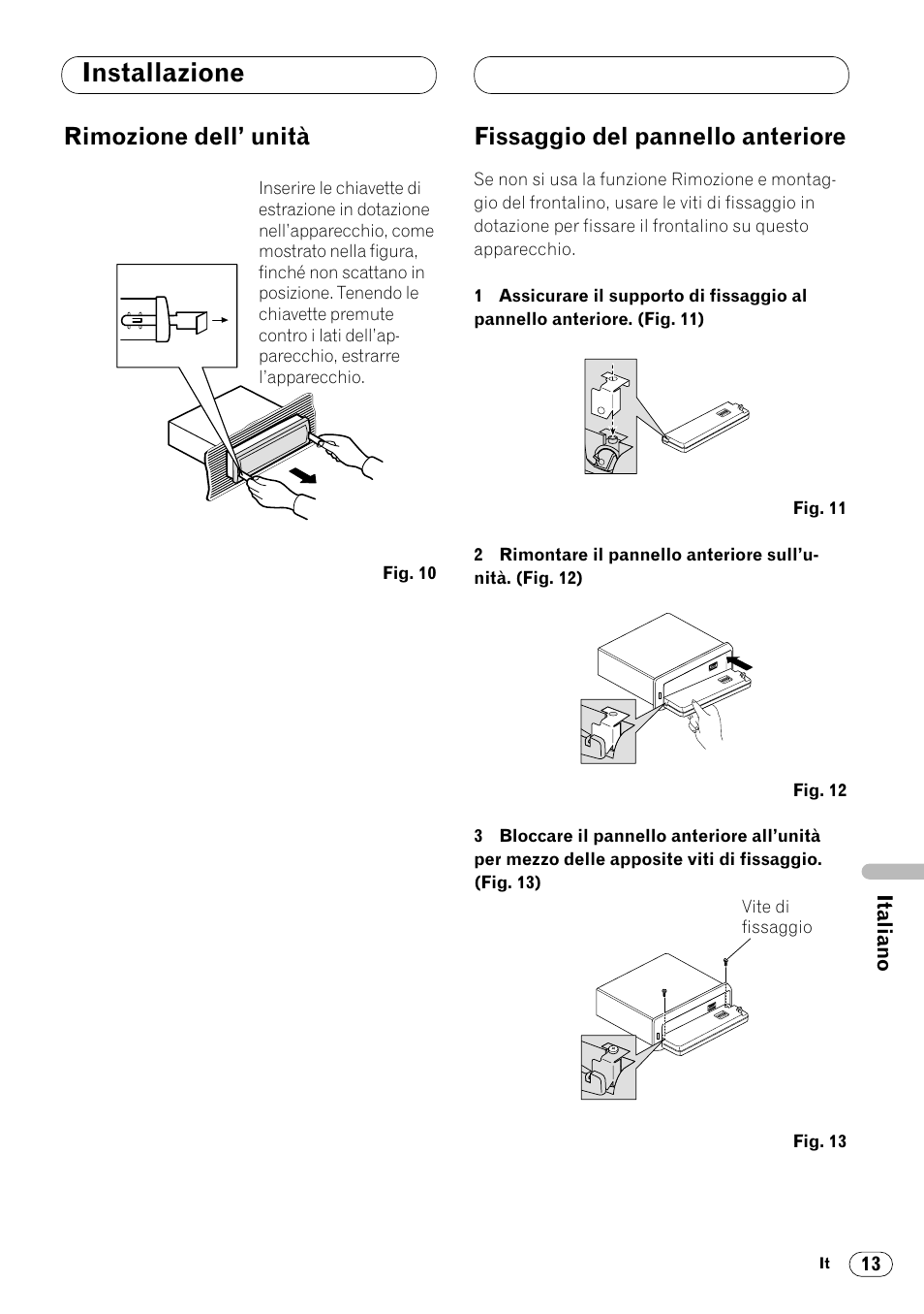 Installazione, Rimozione dell’ unità, Fissaggio del pannello anteriore | Pioneer DVH-P7000R User Manual | Page 61 / 76