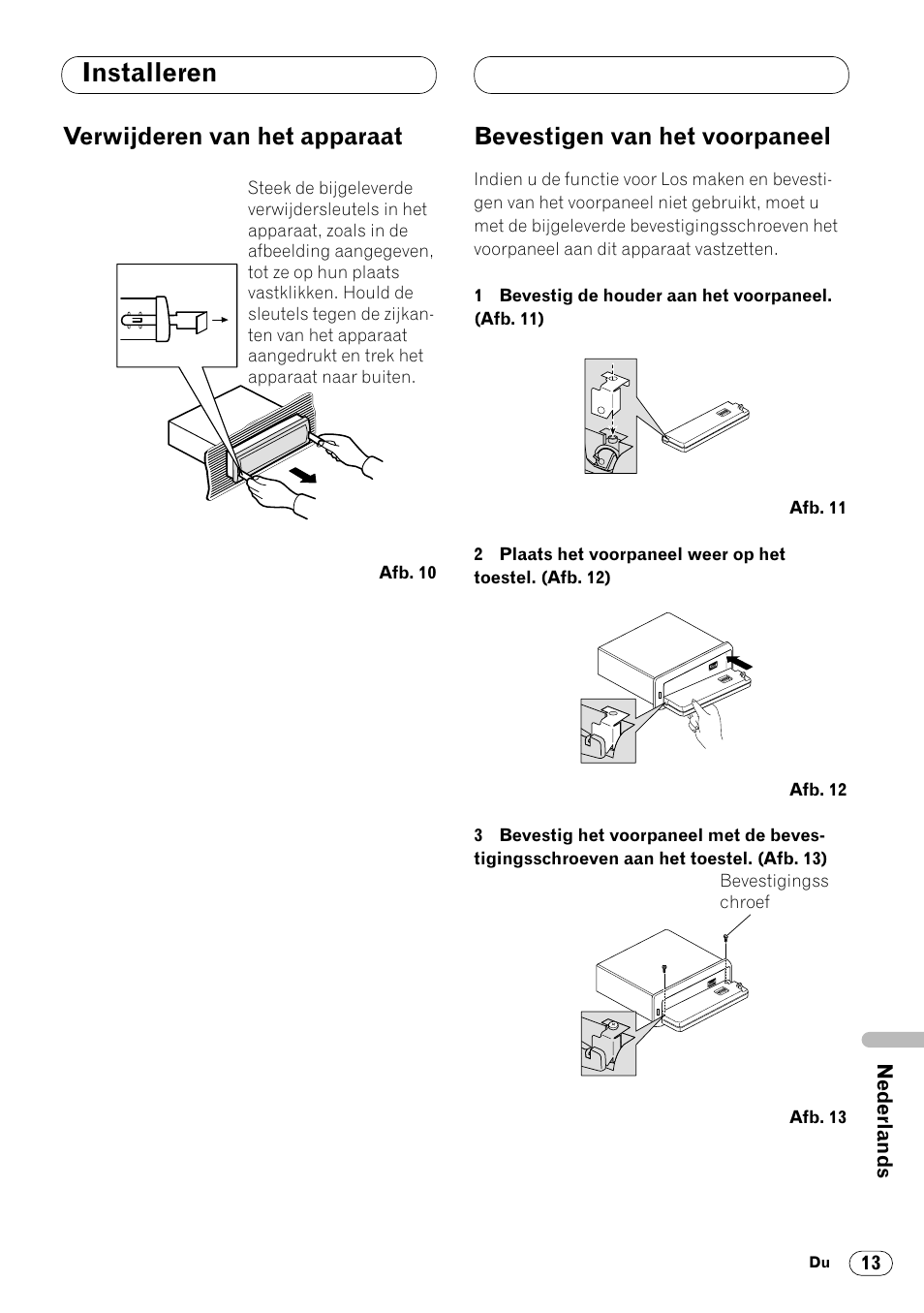 Installeren, Verwijderen van het apparaat, Bevestigen van het voorpaneel | Pioneer DVH-P7000R User Manual | Page 73 / 76