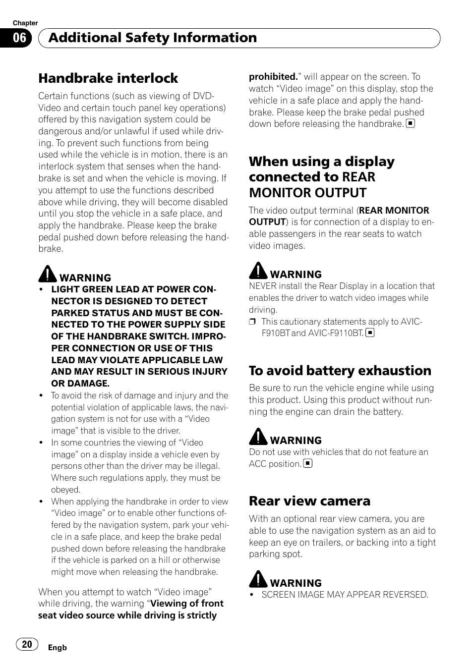 Additional safety information handbrake interlock, When using a display connected to rear, Monitor output | To avoid battery exhaustion, Rear view camera, Handbrake interlock, Additional safety information | Pioneer AVIC-F9110BT User Manual | Page 20 / 108
